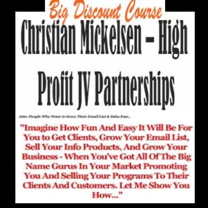 Christian Mickelsen – High Profit JV Partnerships