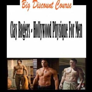 Clay Rogers – Hollywood Physique For Men