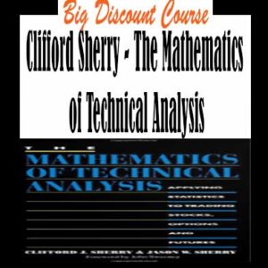 Clifford Sherry – The Mathematics of Technical Analysis