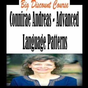 Connirae Andreas – Advanced Language Patterns
