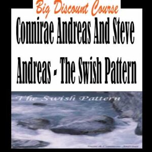Connirae Andreas And Steve Andreas – The Swish Pattern