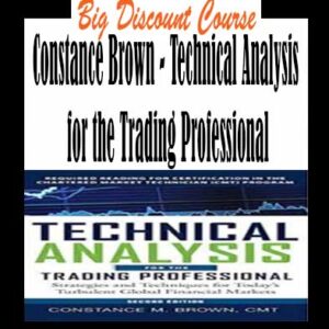 Constance Brown – Technical Analysis for the Trading Professional