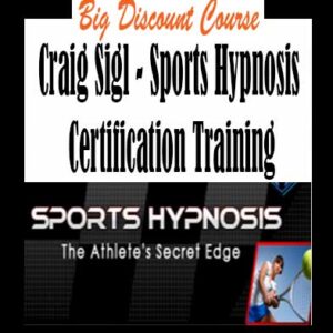Craig Sigl – Sports Hypnosis Certification Training