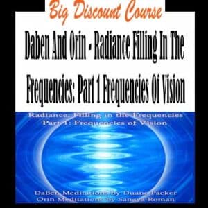 Daben And Orin – Radiance Filling In The Frequencies: Part 1 Frequencies Of Vision