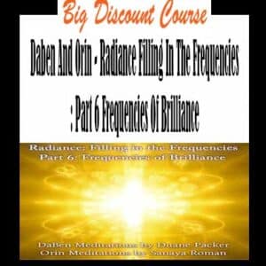 Daben And Orin – Radiance Filling In The Frequencies: Part 6 Frequencies Of Brilliance