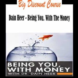 Dain Heer – Being You. With The Money