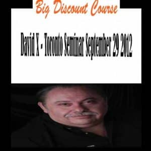 David X â€“ Toronto Seminar September 29 2012