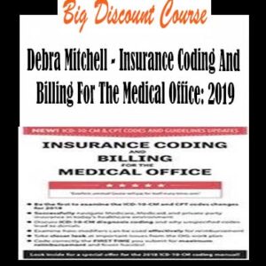 Debra Mitchell â€“ Insurance Coding And Billing For The Medical Office: 2019