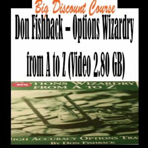 Don Fishback â€“ Options Wizardry from A to Z (Video 2.80 GB)