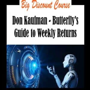 Don Kaufman â€“ Butterflyâ€™s Guide to Weekly Returns