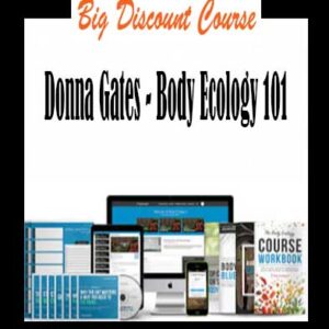 Donna Gates â€“ Body Ecology 101