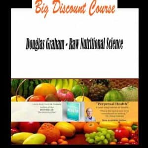 Douglas Graham â€“ Raw Nutritional Science