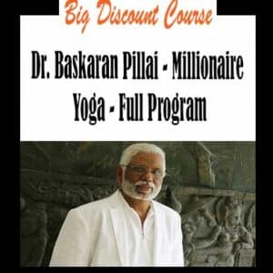Dr. Baskaran Pillai â€“ Millionaire Yoga â€“ Full Program
