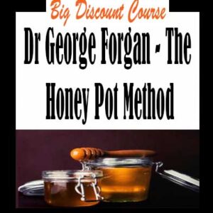 Dr George Forgan â€“ The Honey Pot Method