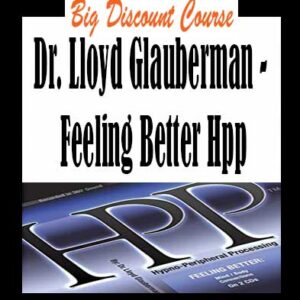 Dr. Lloyd Glauberman â€“ Feeling Better Hpp
