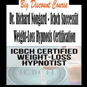Dr. Richard Nongard â€“ Icbch Successfit Weight-Loss Hypnosis Certification