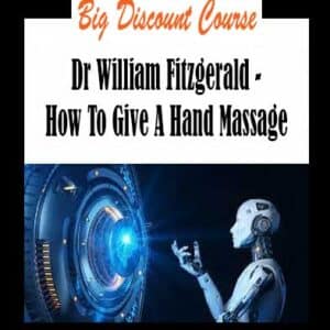 Dr William Fitzgerald â€“ How To Give A Hand Massage