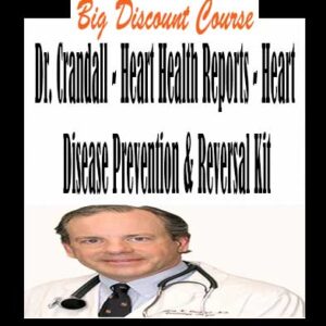 Dr. Crandall â€“ Heart Health Reports â€“ Heart Disease Prevention & Reversal Kit