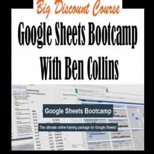 Ben Collins – Google Sheets Bootcamp
