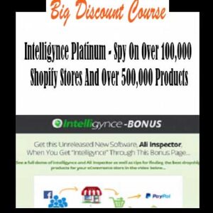 Intelligynce Platinum â€“ Spy On Over 100,000 Shopify Stores And Over 500,000 Products