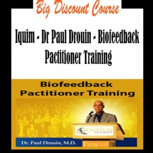 Iquim â€“ Dr Paul Drouin â€“ Biofeedback Pactitioner Training