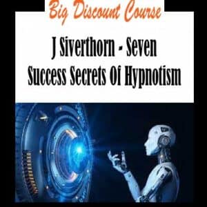 J Siverthorn â€“ Seven Success Secrets Of Hypnotism