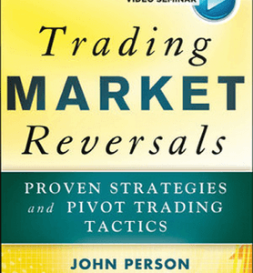 John Person – Trading Market Reversals – Proven Seasonality and Pivot Trading Tactics