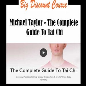 Michael Taylor â€“ The Complete Guide To Tai Chi