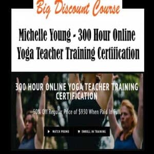 Michelle Young â€“ 300 Hour Online Yoga Teacher Training Certification