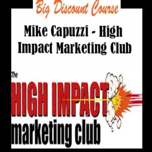 Mike Capuzzi â€“ High Impact Marketing Club