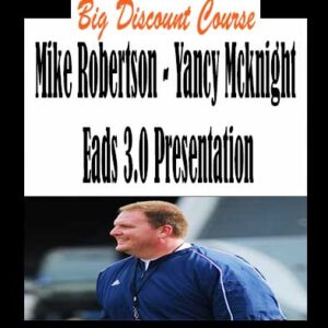 Mike Robertson â€“ Yancy Mcknight Eads 3.0 Presentation