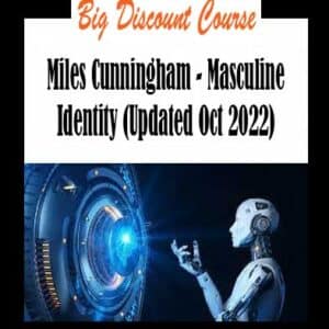 Miles Cunningham â€“ Masculine Identity (Updated Oct 2022)