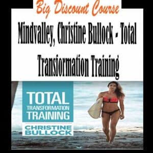 Mindvalley, Christine Bullock â€“ Total Transformation Training