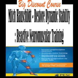 Mitch Hauschildt â€“ Restore Dynamic Stability: Reactive Neuromuscular Training