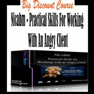 Nicabm â€“ Practical Skills For Working With An Angry Client