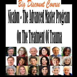 Nicabm â€“ The Advanced Master Program On The Treatment Of Trauma