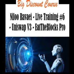 Niloo Ravaei â€“ Live Training #6 â€“ Uniswap V3 â€“ EatTheBlocks Pro