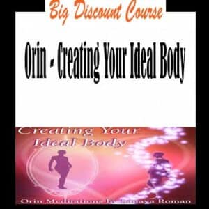 Orin â€“ Creating Your Ideal Body