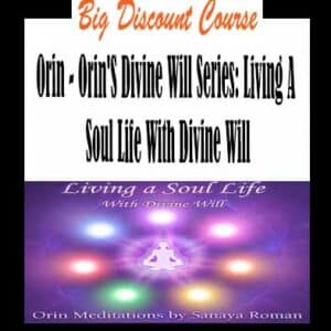 Orin â€“ Orinâ€™S Divine Will Series: Living A Soul Life With Divine Will