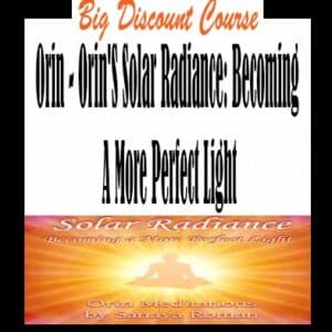 Orin â€“ Orinâ€™s Solar Radiance: Becoming A More Perfect Light