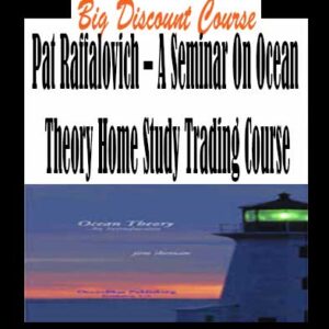 Pat Raffalovich â€“ A Seminar On Ocean Theory Home Study Trading Course