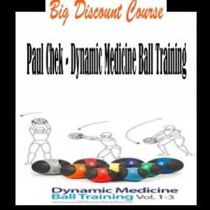 Paul Chek â€“ Dynamic Medicine Ball Training