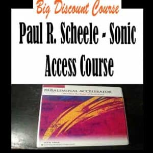 Paul R. Scheele â€“ Sonic Access Course