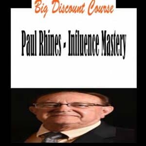 Paul Rhines â€“ Influence Mastery