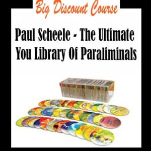 Paul Scheele â€“ The Ultimate You Library Of Paraliminals
