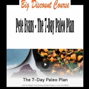 Pete Evans â€“ The 7-Day Paleo Plan