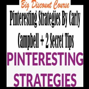 Pinteresting Strategies By Carly Campbell + 2 Secret Tips
