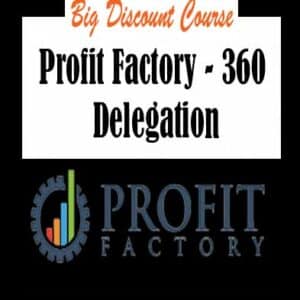 Profit Factory â€“ 360 Delegation