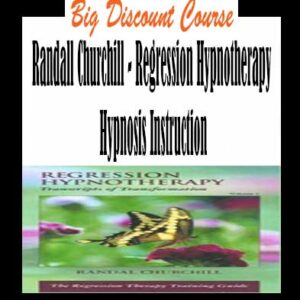Randall Churchill â€“ Regression Hypnotherapy Hypnosis Instruction