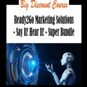 Ready2Go Marketing Solutions â€“ Say It! Hear It! â€“ Super Bundle